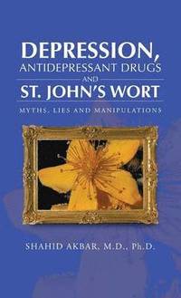 bokomslag Depression, Antidepressant Drugs and St. John's Wort