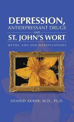 Depression, Antidepressant Drugs and St. John's Wort 1