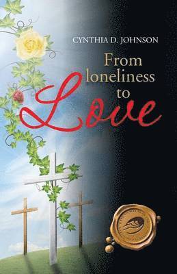 From Loneliness to Love 1