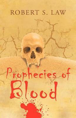 Robert S Law, Robert S. Law - Prophecies of Blood, Häftad