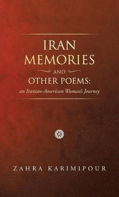 Iran Memories and Other Poems 1