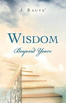 bokomslag Wisdom Beyond Years