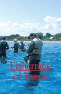 bokomslag Fishermen of Taupo