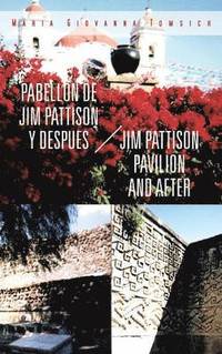 bokomslag Pabellon de Jim Pattison y Despues / Jim Pattison Pavilion and After