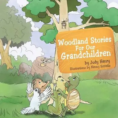 Judy Henry - Woodland Stories for Our Grandchildren, Häftad. Tillgänglighet: Lägg i varukorg