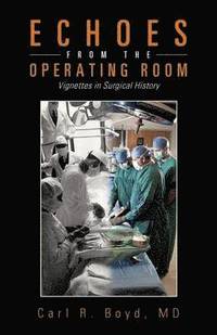 bokomslag Echoes from the Operating Room