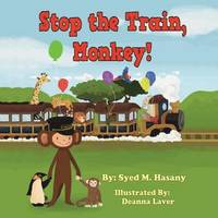 bokomslag Stop the Train, Monkey!