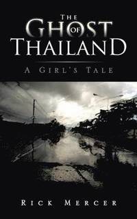 bokomslag The Ghost of Thailand