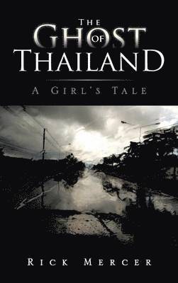 The Ghost of Thailand 1