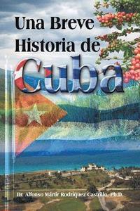 bokomslag Una Breve Historia de Cuba