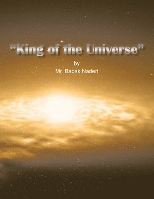 bokomslag &quot;King of the Universe&quot;