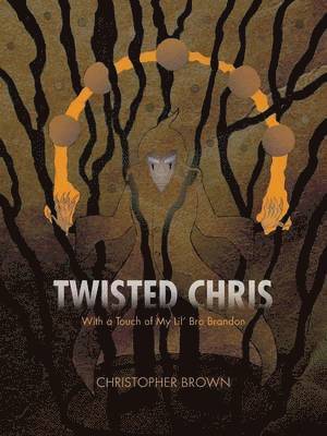 Twisted Chris 1