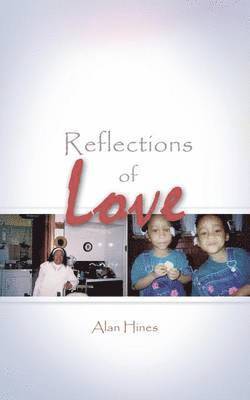 Alan Hines - Reflections of Love, Häftad