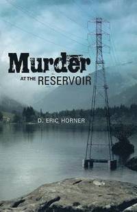 bokomslag Murder at the Reservoir