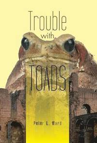 bokomslag Trouble with Toads