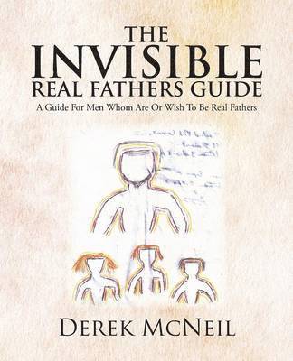 bokomslag The Invisible Real Fathers Guide