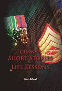 bokomslag Gunny's Short Stories and Life Lessons