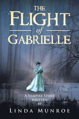 bokomslag The Flight of Gabrielle