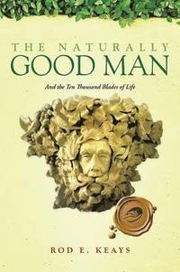 bokomslag Naturally Good Man