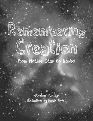 Remembering Creation 1