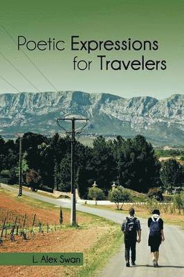bokomslag Poetic Expressions for Travelers