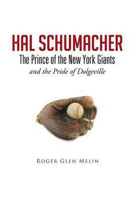 bokomslag Hal Schumacher - The Prince of the New York Giants