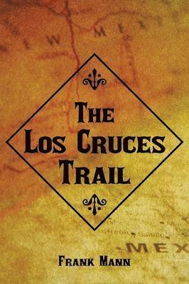 The Los Cruces Trail 1
