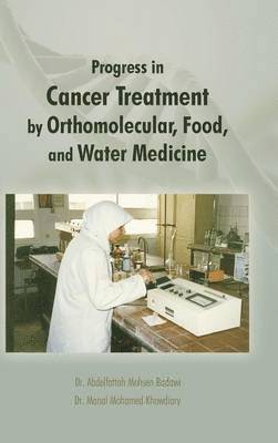 bokomslag Progress in Cancer Treatment by Orthomolecular, Food, and Water Medicine