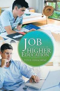 bokomslag Job Satisfaction in Higher Education