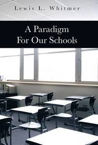 bokomslag Paradigm for Our Schools