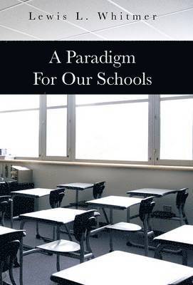 bokomslag Paradigm for Our Schools