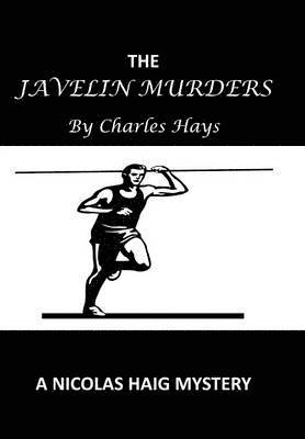 Charles Hays - Javelin Murders, Inbunden