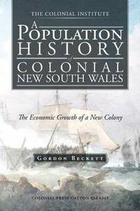 bokomslag A Population History of Colonial New South Wales