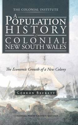 bokomslag A Population History of Colonial New South Wales