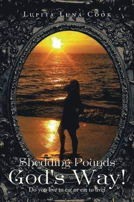 Shedding Pounds God's Way!