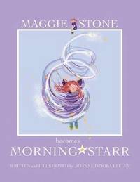 bokomslag Maggie Stone Becomes Morning Starr