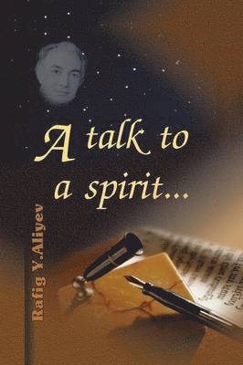 A Talk to a Spirit... 1