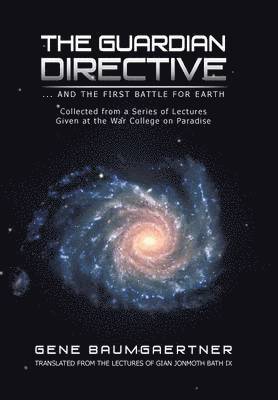 Gene Baumgaertner - Guardian Directive, Inbunden