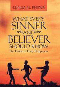 bokomslag What Every Sinner and Believer Should Know