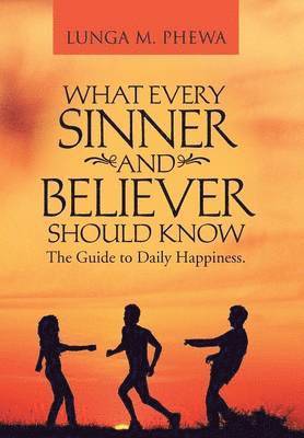 What Every Sinner and Believer Should Know 1