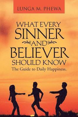 What Every Sinner and Believer Should Know 1