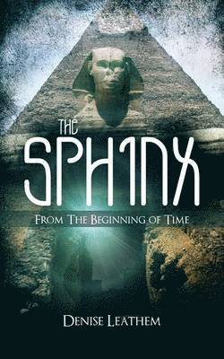 The Sphinx / From the Beginning of Time 1