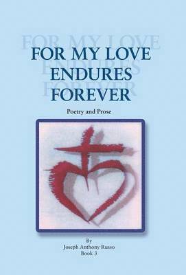 For My Love Endures Forever 1