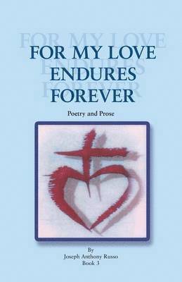 For My Love Endures Forever 1