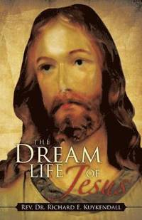 bokomslag The Dream Life of Jesus