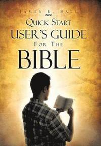 bokomslag Quick Start User's Guide for the Bible