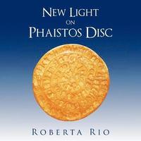 bokomslag New Light on Phaistos Disc