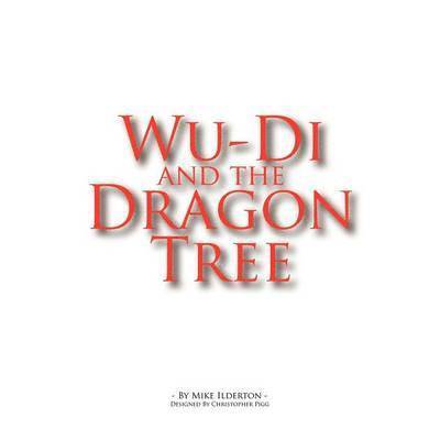 Wu-DI and the Dragon Tree 1