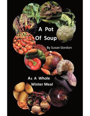 Susan Gordon - Pot of Soup, Häftad
