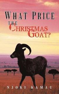 bokomslag What Price the Christmas Goat?